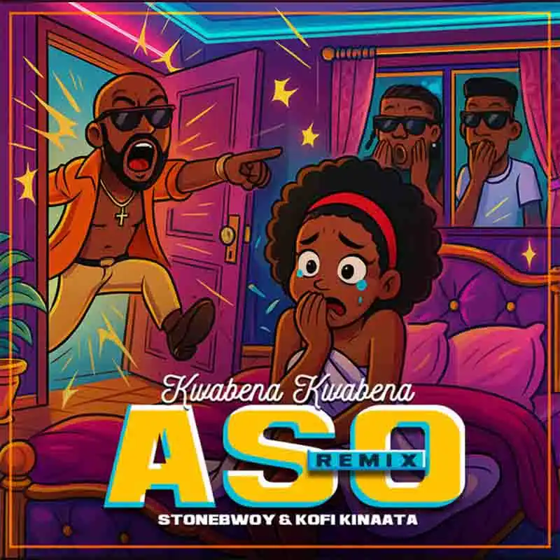 Kwabena Kwabena Aso 2 ft Stonebwoy x Kofi Kinaata